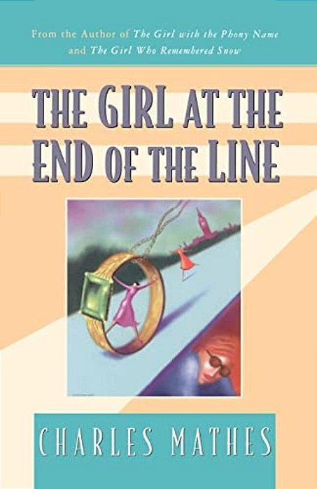 The Girl At The End Of The Line: A Mystery-..