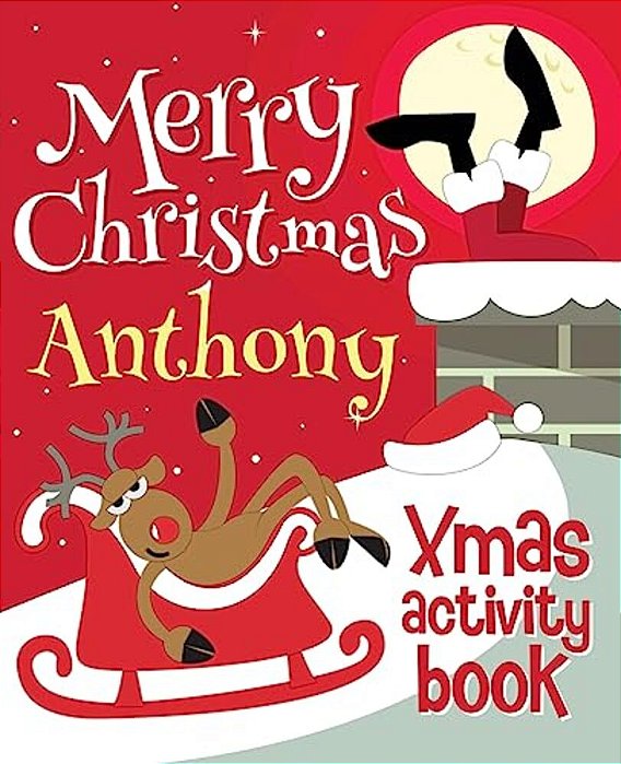 Merry Christmas Anthony - Xmas Activity Book: (Personalized Children's Activity Book)-..
