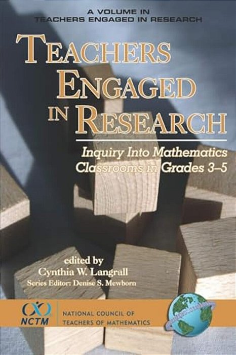 Teachers Engaged In Research: Inquiry In Mathematics Classrooms, Grades 3-5-..