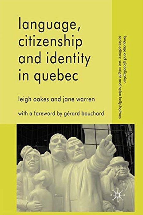 Language, Citizenship And Identity In Quebec-..