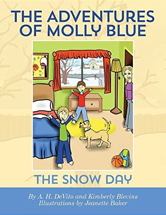 The Adventures Of Molly Blue: The Snow Day-..