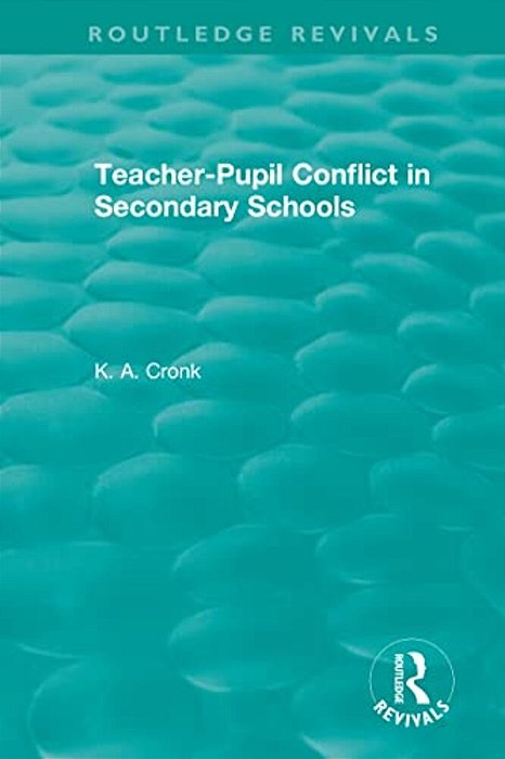 Teacher-Pupil Conflict In Secondary Schools (1987)-..