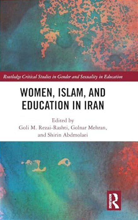 Women, Islam And Education In Iran-..
