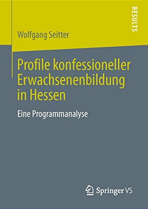 Profile Konfessioneller Erwachsenenbildung In Hessen: Eine Programmanalyse-..