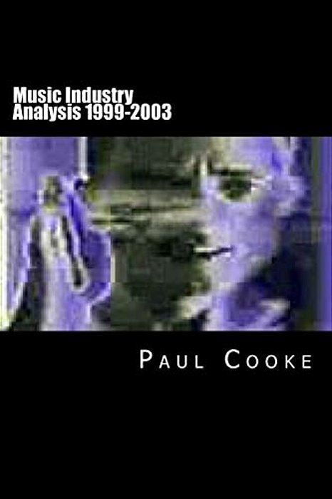 Music Industry Analysis 1999-2003-..