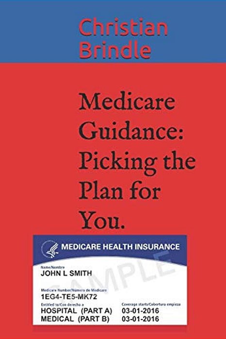 Medicare Guidance: Picking The Plan For You. -..