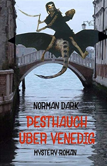 Pesthauch Über Venedig-..