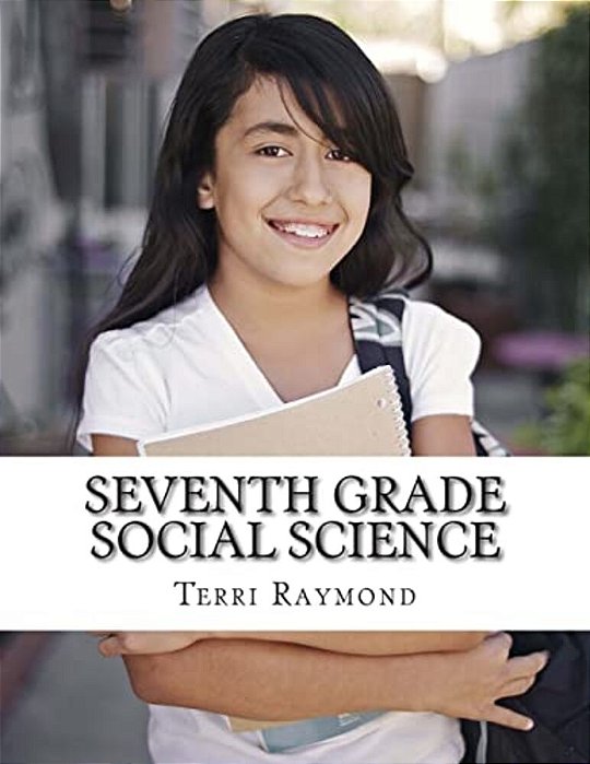 Seventh Grade Social Science: (For Homeschool Or Extra Practice)-..