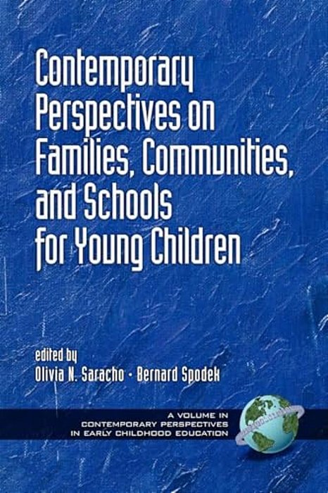 Contemporary Perspectives On Families, Communities, And Schools For Young Children (Pb)-..