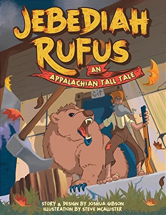 Jebediah Rufus: An Appalachian Tall Tale-..