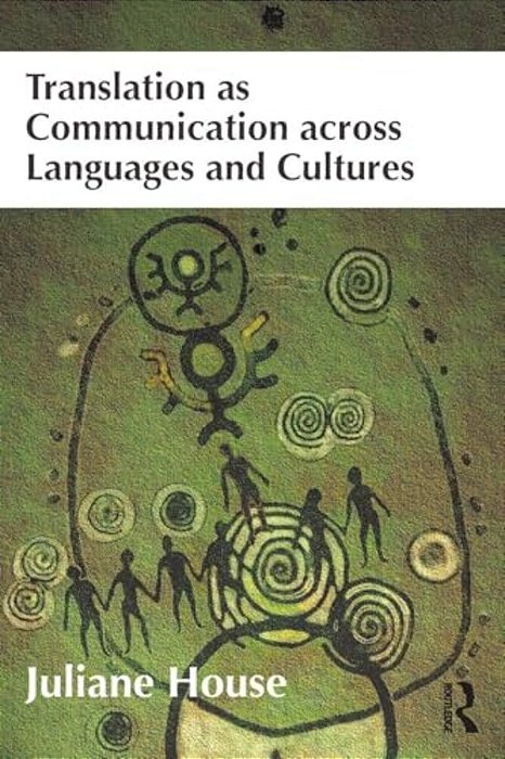Translation As Communication Across Languages And Cultures-..