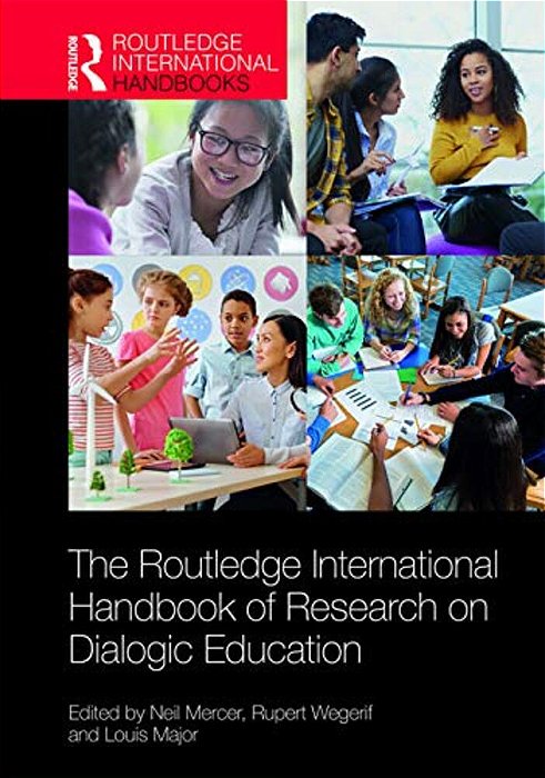 The Routledge International Handbook Of Research On Dialogic Education-..