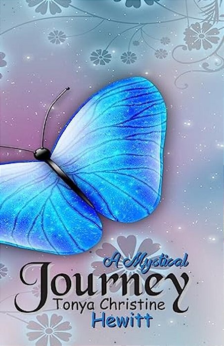 A Mystical Journey: A Mystical Journey-..