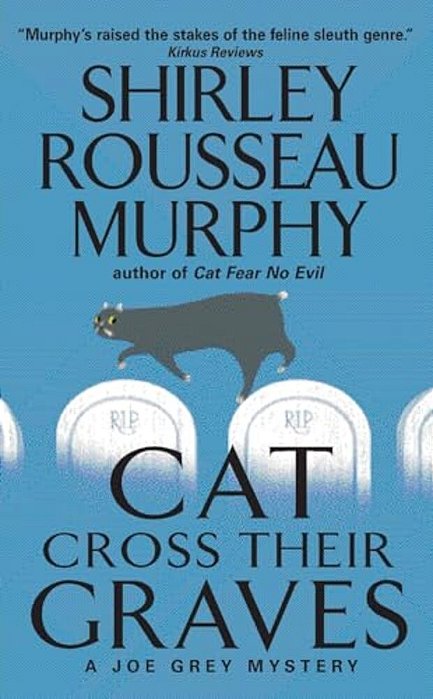 Cat Cross Their Graves: A Joe Grey Mystery-..