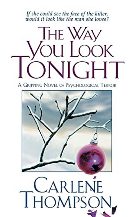 The Way You Look Tonight: A Gripping Novel Of Psychological Terror-..