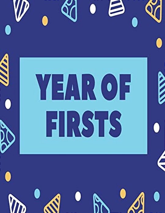 Year Of Firsts-..