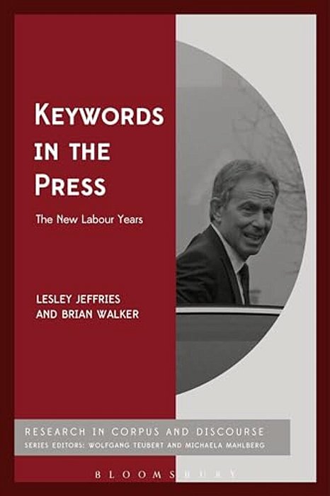 Keywords In The Press: The New Labour Years-..