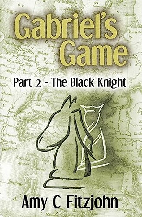 Gabriel's Game: Part 2: The Black Knight-..