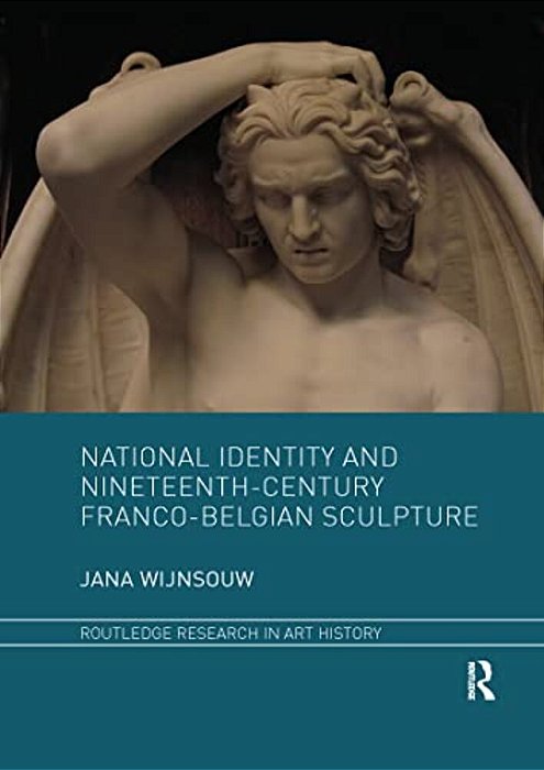 National Identity And Nineteenth-Century Franco-Belgian Sculpture-..