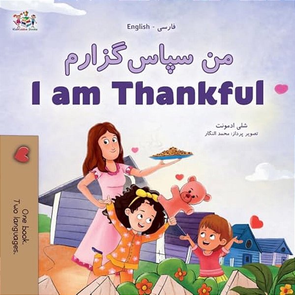 I Am Thankful (Farsi English Bilingual Children's Book)-..
