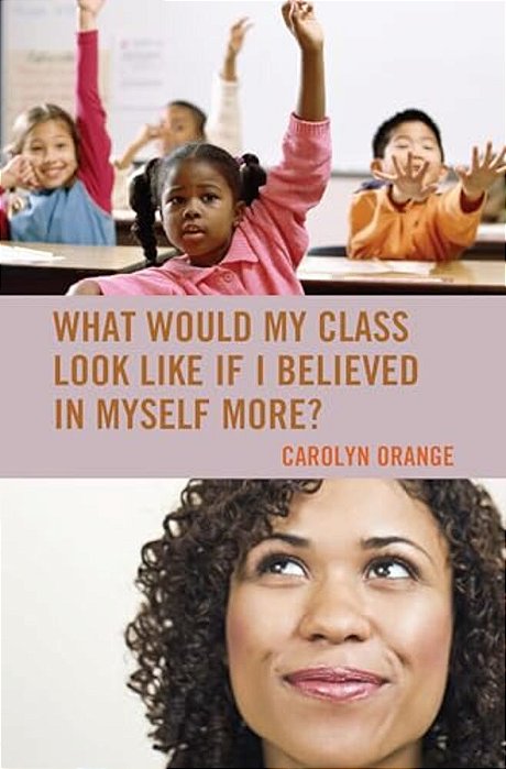 What Would My Class Look Like If I Believed In Myself More?-..