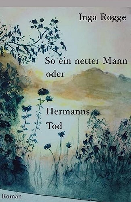 So Ein Netter Mann Oder Hermanns Tod-..
