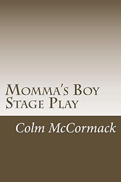 Momma's Boy Stage Play-..