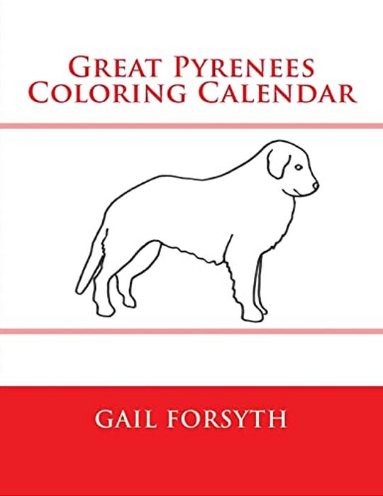 Great Pyrenees Coloring Calendar-..