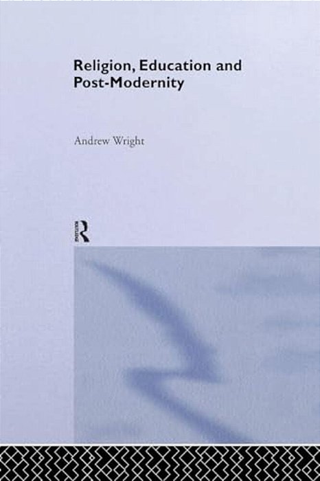 Religion, Education And Post-Modernity-..
