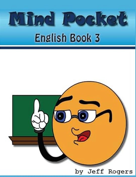 Mindpocket Enlgish Book 3: Using Adjctive Modifiers, Prepositions, And All You Know. -..