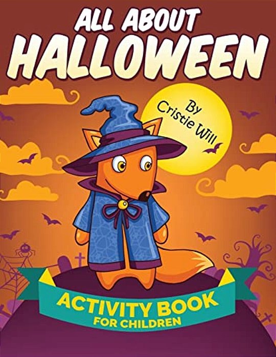 All About Halloween: Activity Book For Children-..