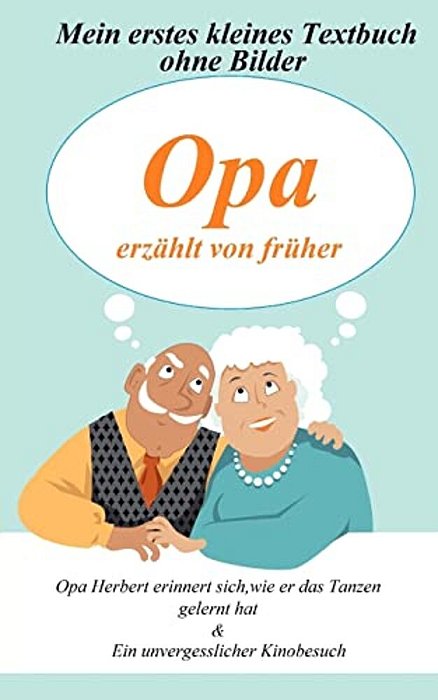 Opa Erzählt Von Früher-..