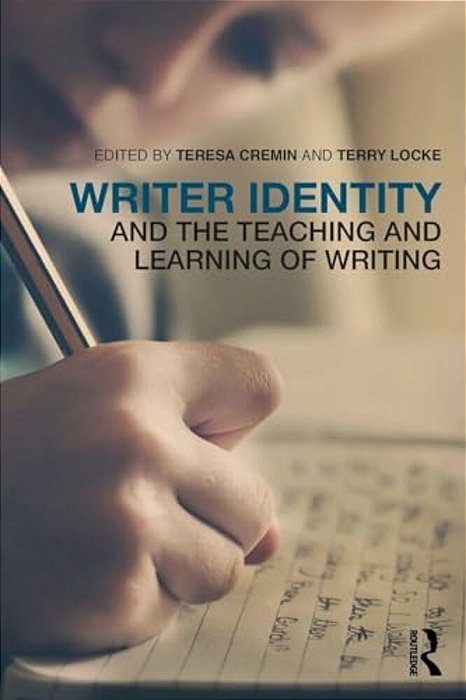 Writer Identity And The Teaching And Learning Of Writing-..