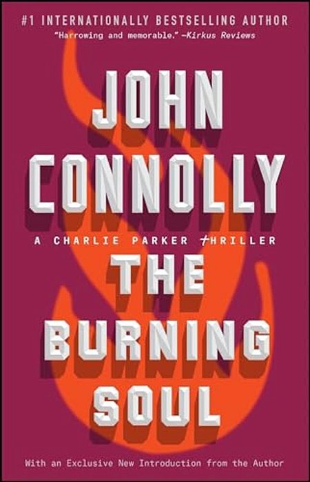 The Burning Soul: A Charlie Parker Thriller-..