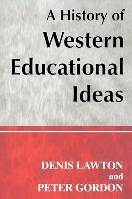 A History Of Western Educational Ideas-..