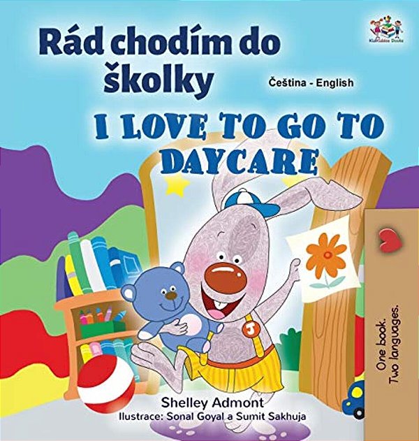 I Love To Go To Daycare (Czech English Bilingual Book For Kids)-..