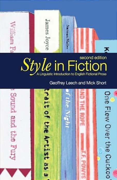 Style In Fiction: A Linguistic Introduction To English Fictional Prose-..