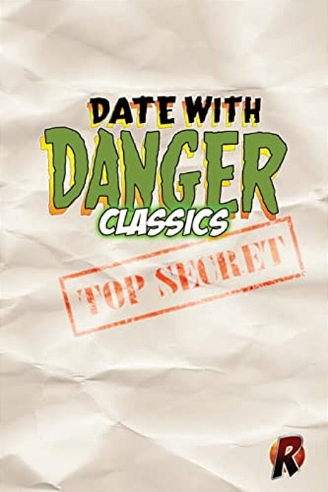Date With Danger Classics-..