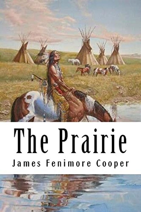 The Prairie: Leatherstocking Tales #5-..