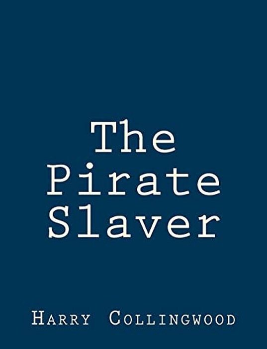 The Pirate Slaver-..