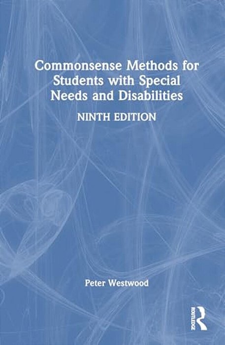 Commonsense Methods For Students With Special Needs And Disabilities-..