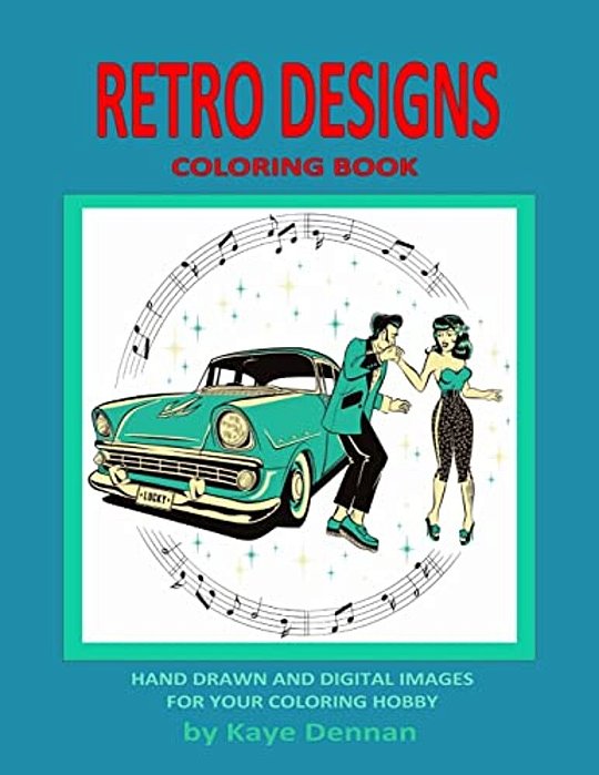 Retro Designs Coloring Book: Hand Drawn And Digital Images For Your Coloring Hobby-..