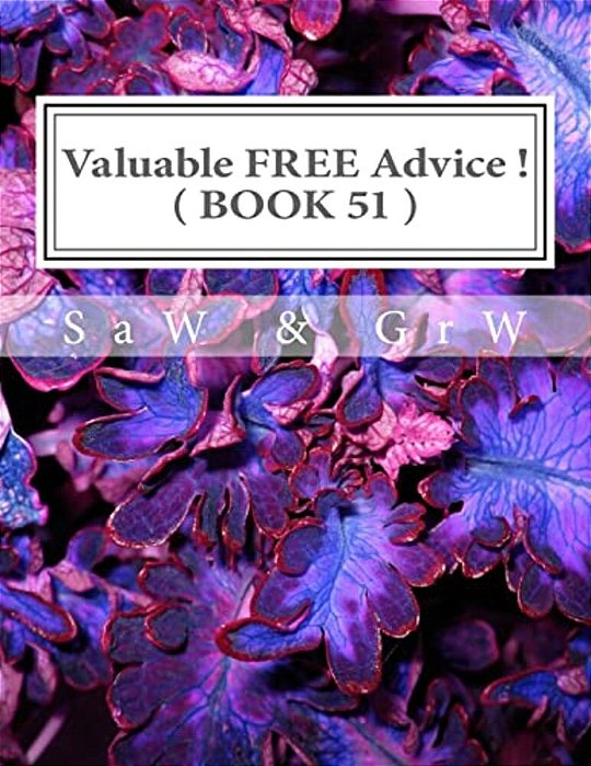 Valuable Free Advice! (Book 51)-..