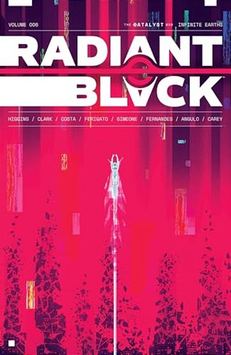 Radiant Black Volume 6: Infinite Earths: The Catalyst War Part 2-..
