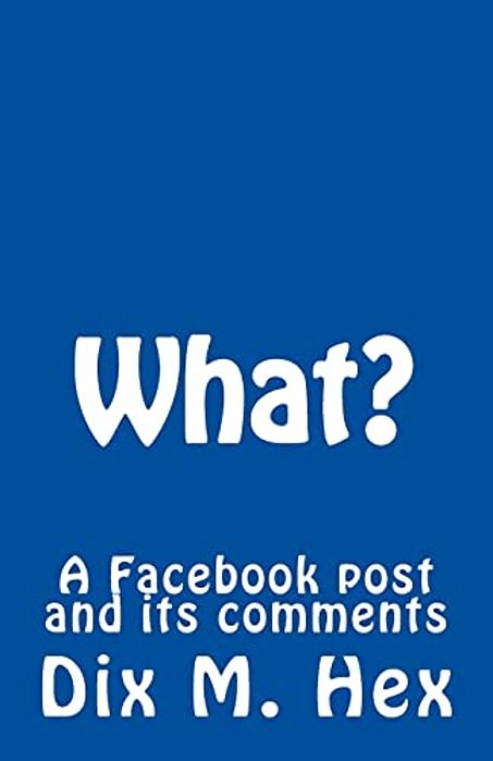 What?: A Facebook Post Turned Bad-..