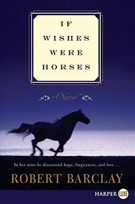 If Wishes Were Horses-..