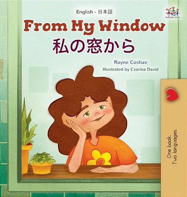 From My Window (English Japanese Bilingual Kids Book)-..