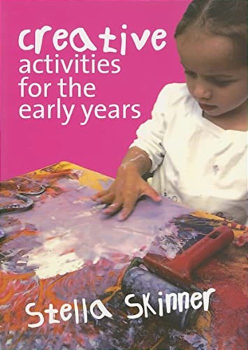 Creative Activities For The Early Years-..