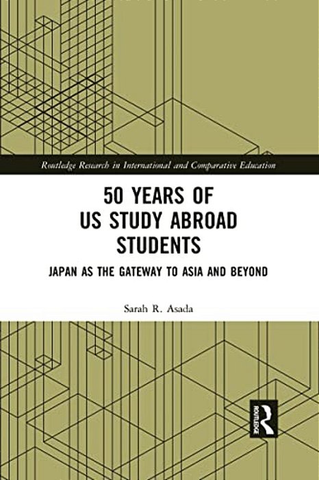 50 Years Of US Study Abroad Students: Japan As The Gateway To Asia And Beyond-..