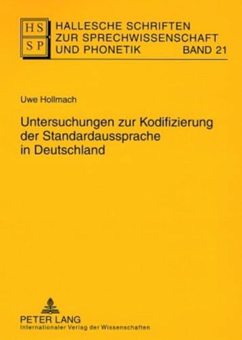Untersuchungen Zur Kodifizierung Der Standardaussprache In Deutschland  Untersuchungen Zur Kodifizierung Der Standardaussprache In Deutschland-..
